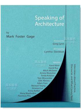 【预售】谈论建筑:关于建筑的访谈 SPEAKING ARCHITECTURE: INTERVIEWS ABOU英文建筑风格与材料构造原版图书外版进口书籍 GAGE O