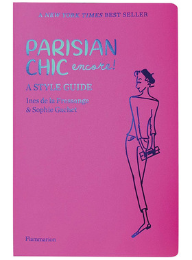 【预售】巴黎时尚安可:时尚指南英文时尚风格与历史进口原版书平装Parisian Chic Encore: A Style Guide Ines de la Fressange著