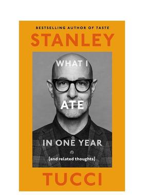 【现货】斯坦利图齐一年所食 搜寻意大利What I Ate in One Year 英文餐饮Stanley Tucci精装Penguin Books 进口原版书9780241683