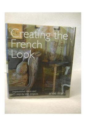 【现货】创造法式风格Creating the French Look英文室内设计空间与装饰Annie Sloan平装Ryland Peters&Small进口原版书978178249