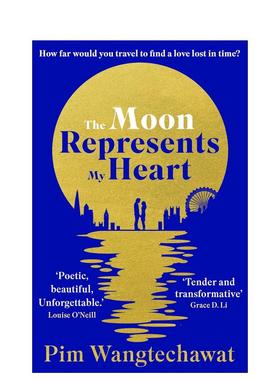 【预售】月亮代表我的心嘉玛陈主演限定剧The Moon Represents My Heart英文文学小说平装进口原版书Pim Wangtechawat Oneworld