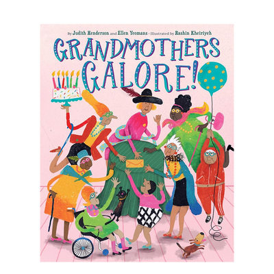 【预售】许许多多的祖母！英文儿童绘本人际关系进口原版外版书精装3岁-6岁Grandmothers Galore!HendersonAbrams Books for You