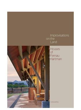【预售】土地上的即兴创作Fernau  Hartman建筑事务所住宅作品集Improvisations on the Land英文建筑设计建筑师工作室Richard Fe