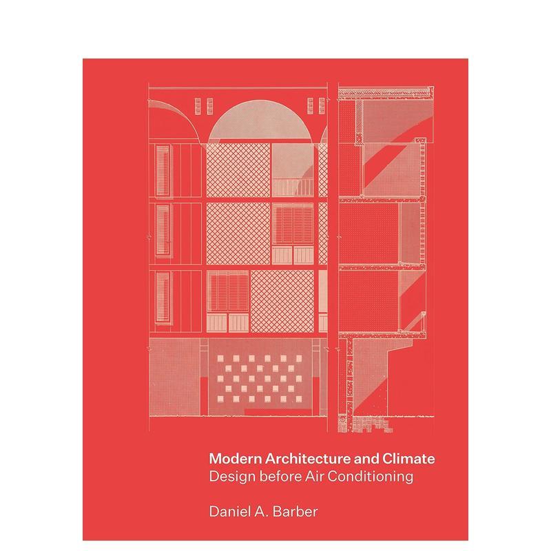 【预售】现代建筑与气候空调之前的设计Modern Architecture and Climate英文建筑设计建筑风格与材料构造Daniel A Barber简装Pri