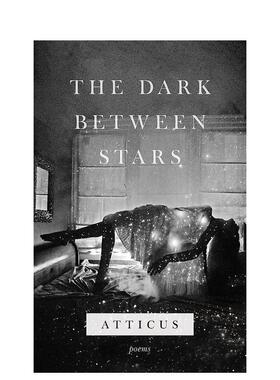 【预售】星星之间的黑暗The Dark Between Stars英文小说精装Atticus Poetry进口原版书Headline Publishing9781472259356