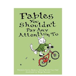 You Any 现货 寓言Fables Parry 书 Florence Shouldn’t 你不应该关注 To英文儿童故事6 Attention Pay Heide进口原版 9岁平装