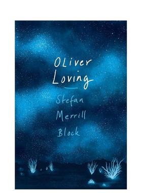 【现货】奥利弗.洛文英文文学小说进口原版书简装Oliver Loving Stefan Merrill Block著Atlantic Books出版