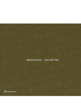 【预售】重新开始,失败得更漂亮建筑与艺术的初步图纸Begin Again. Fail Better英文建筑设计Dorothee Messmer平装Park Books9783