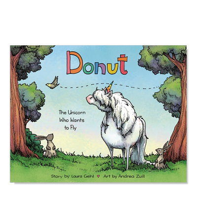 【预售】多纳特：一只想飞的独角兽英文儿童绘本虚构类进口原版外版书精装Donut : The Unicorn Who Wants to FlyLaura GehlRand