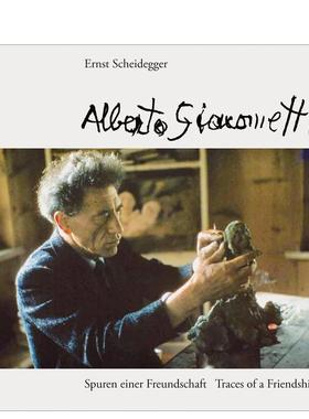 【预售】阿尔贝托贾科梅蒂瑞士雕塑家名Alberto Giacometti英文外国美术当代Ernst Scheidegger精装Scheidegger & Spiess进口原版