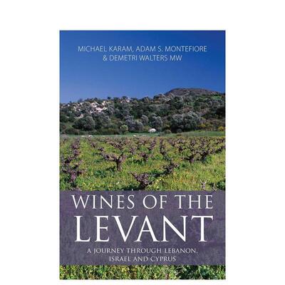 【预售】黎凡特葡萄酒之旅黎巴嫩以色列塞浦路斯Wines of the Levant 英文餐饮Michael Karam平装进口原版书Academie du Vin Libr
