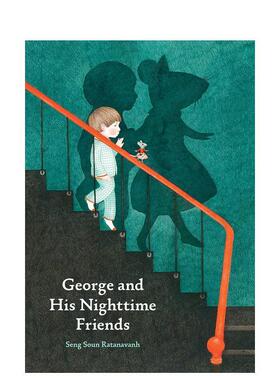 【预售】乔治与他夜色中的朋友George and His Nighttime Friends英文儿童绘本自我认知情绪管理Seng Soun Ratanavanh精装3-6岁Pr