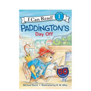 休息日Paddington’s Day Off英文儿童分阶阅读3 Michael进口原版 帕丁顿 6岁Bond 书Harpercollins9780062430731 现货