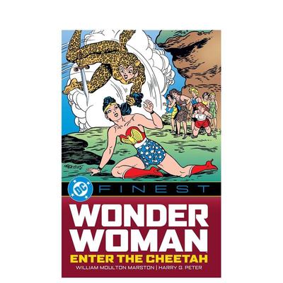 【预售】神奇女侠 猎豹降临【DC Finest】Wonder Woman英文漫画图书William Moulton MarstonDC Comics平装进口原版书97817995074