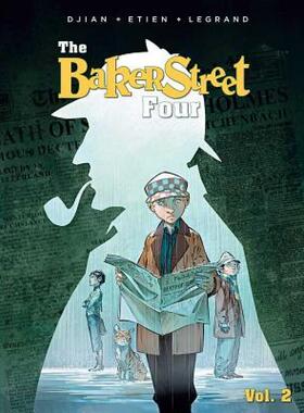 【预售】【Insight Editions】贝克街神探2The Baker Street Four， Vol. 2英文漫画图书LEGRANDInsight Editions进口原版书97816