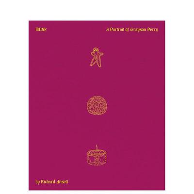 【预售】缪斯格雷森佩里肖像MUSE A Portrait of Grayson Perry英文摄影肖像Richard Ansett精装ACC Art Books进口原版书97817888