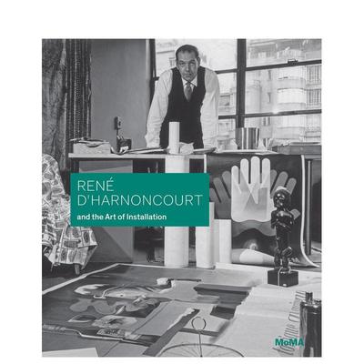【预售】仁德哈农考特和装置艺术René d‘Harnoncourt and the Art of Installation英文艺术家艺术工作室Michelle Elligott Pag