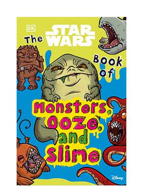 【现货】【星球大战】怪物粘粘书【 Star Wars】 Book of Monsters， Ooze and Slime英文影视Katie CookDK平装进口原版书9780241