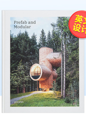 【预售】预制房屋与模块化建筑英文建筑设计建筑风格与材料构造进口原版书Prefab and Modular 精装gestalten著Die Gestalten Ver