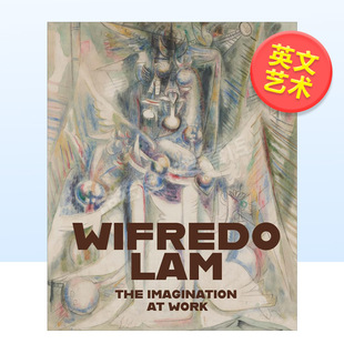 图书精装 林飛龍：作品 The Lam 想象Wifredo 售 Imagination Wifredo 预 Work英文艺术家艺术工作室进口原版