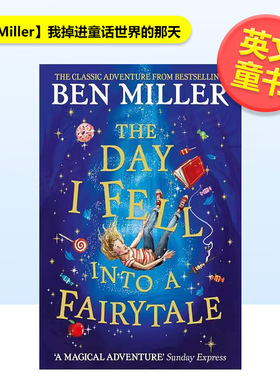 【预售】【Ben Miller】我掉进童话世界的那天The Day I Fell Into a Fairytale英文儿童章节书Ben Miller平装Simon & Schuster U