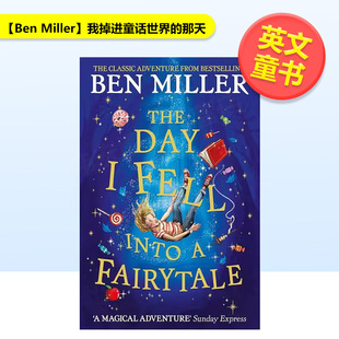 Day Simon 预售 那天The Miller Miller平装 Fell Schuster 我掉进童话世界 Fairytale英文儿童章节书Ben Ben Into
