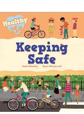 【现货】健康的我保持安全HEALTHY ME KEEPING SAFE英文儿童绘本IP系列6-9岁精装Katie Woolley进口原版书Wayland9781526305596
