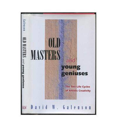 【预售】经典大师与青年天才艺术创造力的两个生命周期Old Masters and Young Geniuses英文艺术总论历史理论评论David W. Galens