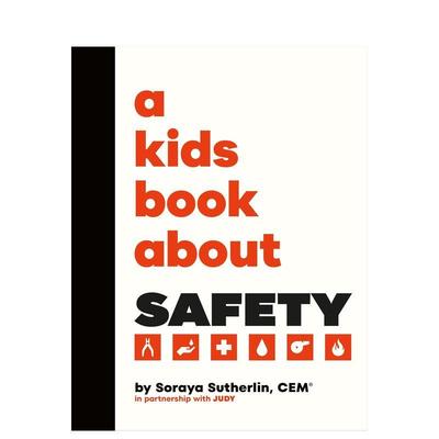 【现货】【给孩子的书】安全【A Kids Book About】Safety英文青少年读物Soraya Sutherland精装DK Children6-9岁进口原版书97802