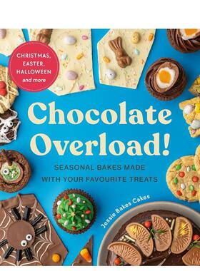 【预售】巧克力超标啦Chocolate Overload!英文餐饮Jessie Bakes Cakes精装进口原版书Pop Press9781529915518