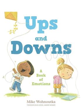 【现货】起起落落 情感之书Ups And Downs英文儿童绘本自我认知情绪管理Mike Wohnoutka精装3-6岁Candlewick Press进口原版书