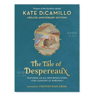 【现货】【2004纽伯瑞儿童文学奖】浪漫鼠德佩罗 周年豪华版 The Tale of Despereaux Deluxe Anniversary Edition英文儿童故事原