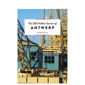 500个隐藏 Blyth平装 Secrets Hidden Antwerp英文旅行Derek 安特卫普The 进口原版 书Luster9789 秘密旅行指南 500 预售