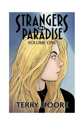 【预售】天堂里的陌生人苐一卷英文漫画进口原版书简装14岁以上Strangers In Paradise Volume One Terry MooreAbstract Studio