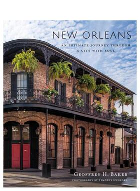 【预售】新奥尔良灵魂之城的私密之旅New Orleans英文建筑设计建筑风格与材料构造Geoffrey H. Baker精装Images Publishing进口原