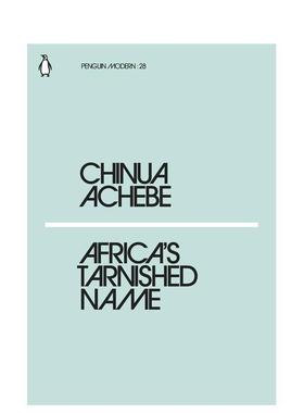 【预售】【企鹅摩登】非洲名誉受损英文文学小说【Penguin Modern】Africas Tarnished Name平装进口原版书Achebe  Chinua Pengu