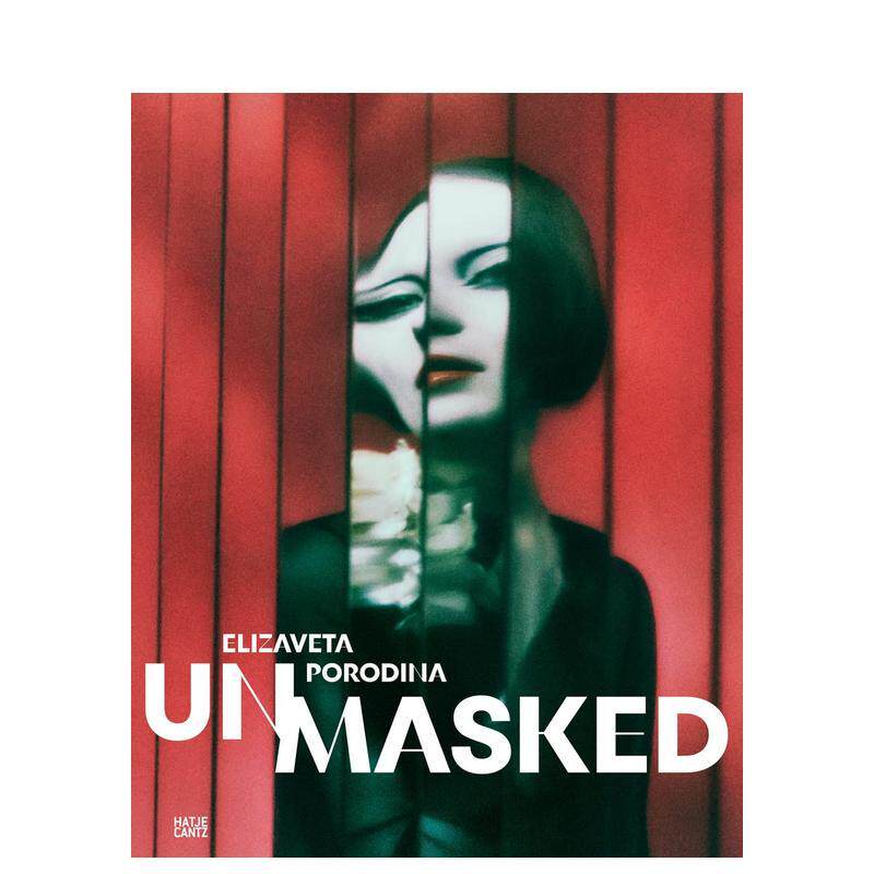 【现货】Elizaveta Porodina 面孔Elizaveta Porodina英文摄影集摄影师专辑Nadine Barth精装Hatje Cantz进口原版书9783775752466