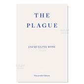 外版 书简装 Plague 14岁以上The 瘟疫英文文学散文进口原版 Rose Jacqueline 预售 Fitzcarraldo Editions