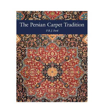 【预售】波斯地毯传统The Persian Carpet Tradition英文时尚风格与历史P.R.J. Ford精装Hali Publications进口原版书97818981136