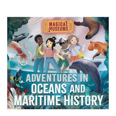 【现货】神奇博物馆海洋与航海历史冒险Magical Museums英文儿童故事Ben Hubbard平装Wayland6-9岁进口原版书9781526323279