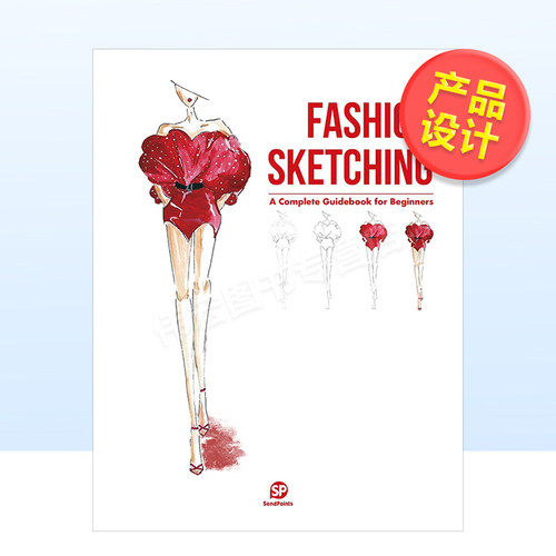 【现货】手绘服装技法善本英文产品设计进口原版外版书籍Fashion Sketching - A Complete Guidebook For Beginners