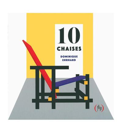 【现货】10把设计大师椅 法文版10 Chaises法文立体书Dominique Ehrhard3-6岁Les Grandes Personnes进口原版书9782361934422