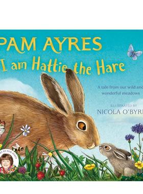 【预售】我是野兔哈蒂平装I am Hattie the Hare英文儿童绘本动物生态环保6-9岁平装进口原版书Pam Ayres Nicola O'Byrne Two Ho