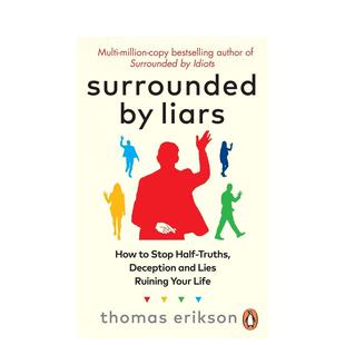 预售 进口原版 被骗子包围Surrounded Liars英文心灵励志Erikson平装 书Vermilion9781785044762