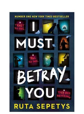 【现货】【2023卡内基文学奖短名单】我须背叛你英文青少年读物进口原版图书I Must Betray You平装Ruta SepetysHodder Chi