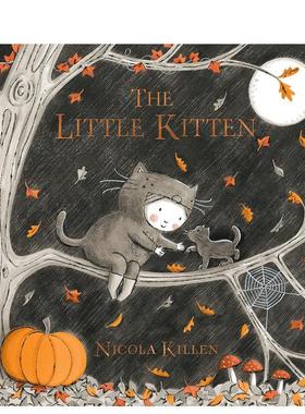 【现货】小猫咪The Little Kitten英文儿童绘本节日庆典Nicola Killen精装Simon & Schuster3-6岁进口原版书9781534466968