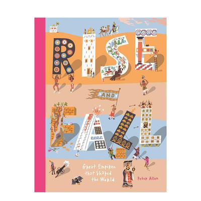 【现货】崛起与衰落十大世界文明Rise and Fall 英文儿童绘本知识百科Peter Allen精装Cicada9-12岁进口原版书9781800660489
