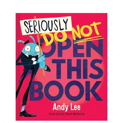 【预售】真的不要打开这本书英文儿童绘本IP系列进口原版书精装【Do Not Open This Book】Seriously， Do Not Open This BookLEE