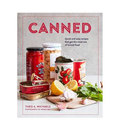 【现货】罐头 快速简易食谱Canned: Quick and easy recipes that get the most out of tinned food英文餐饮Theo A. MichaelsRyl