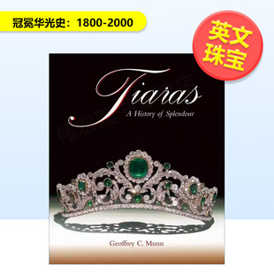 Splendour1800 预售 2000Tiaras Art 书 ACC History 冠冕华光史1800 2000英文珠宝首饰Geoffrey Books进口原版 Munn精装